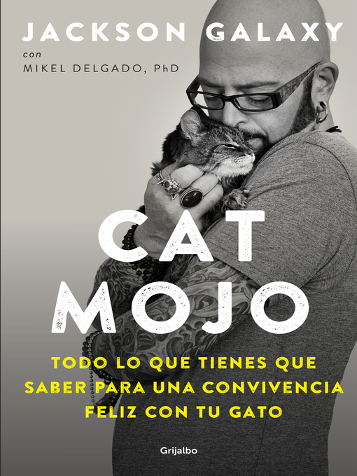 Title details for Cat Mojo by Jackson Galaxy - Available